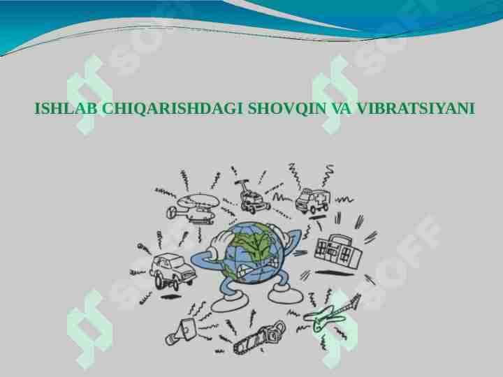 Ishlab chiqarishdagi shovqin va vibratsiyani hisoblash