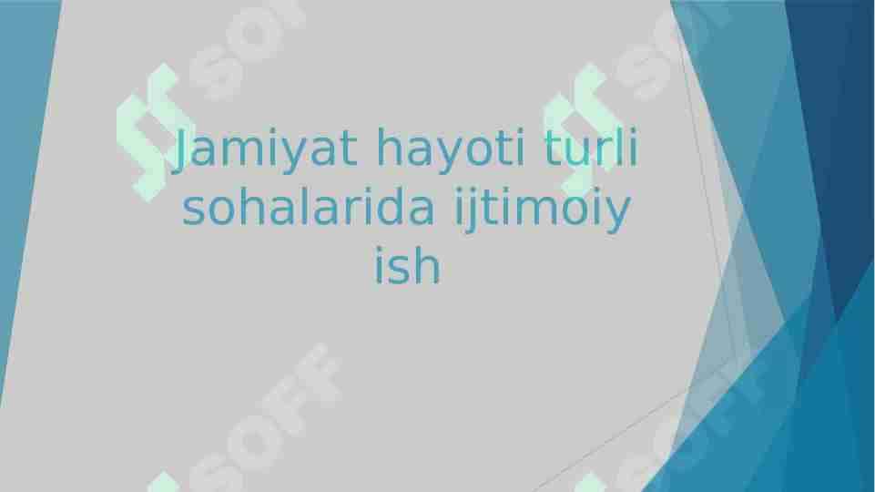 Jamiyat hayoti turli sohalarida ijtimoiy ish