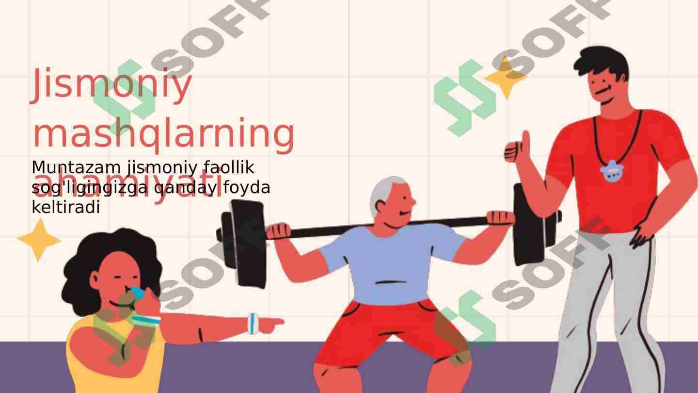 Jismoniy mashqlarning ahamiyati