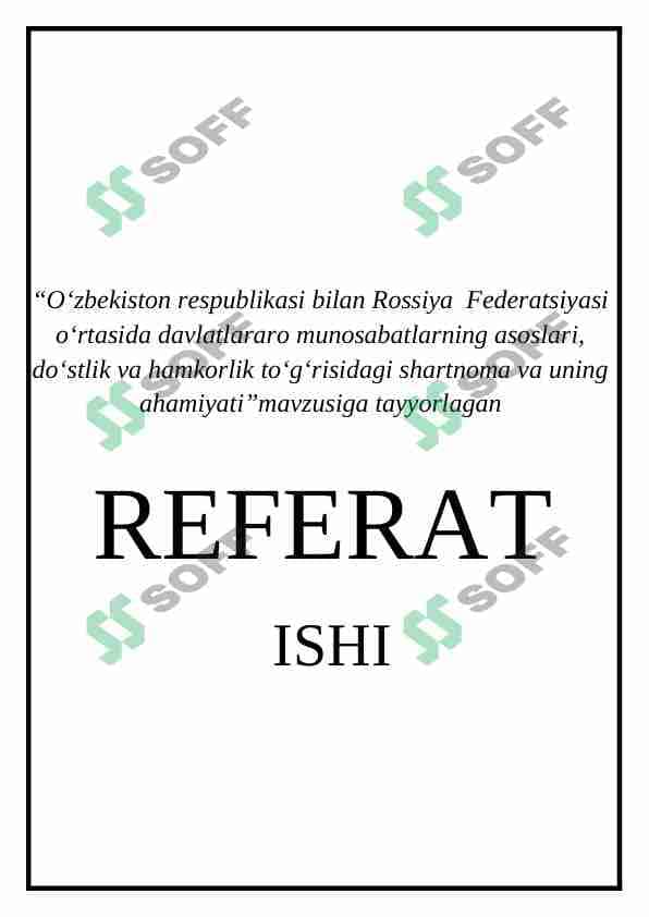 Oʻzbekiston respublikasi bilan Rossiya Federatsiyasi oʻrtasida davlatlararo munosabatlarning asoslari, doʻstlik va hamkorlik toʻgʻrisidagi shartnoma va uning ahamiyati