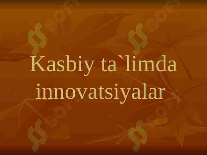 Kasbiy ta`limda innovatsiyalar