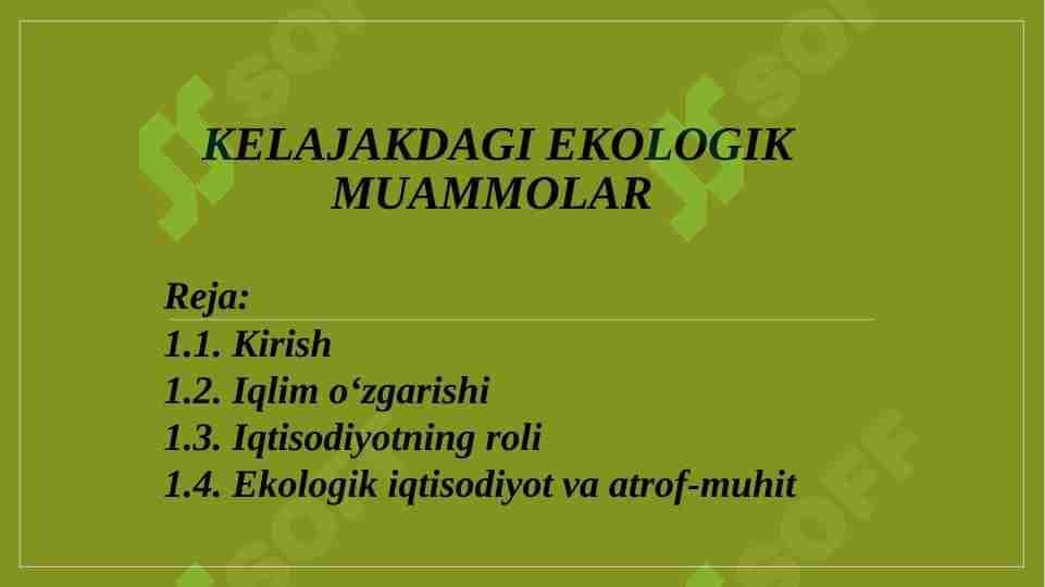 Kelajakdagi ekologik muammolar