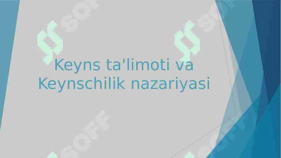 Keyns ta'limoti va Keynschilik nazariyasi