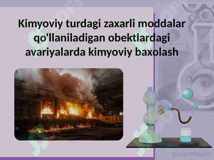 Kimyoviy turdagi zaxarli moddalar qo'llaniladigan obektlardagi avariyalarda kimyoviy baxolash