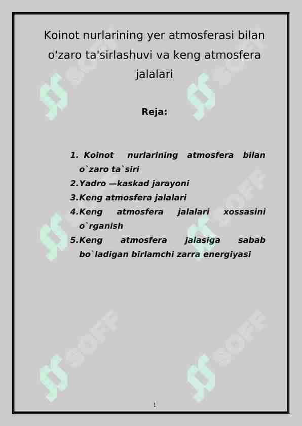 Koinot nurlarining yer atmosferasi bilan o'zaro ta'sirlashuvi va keng atmosfera jalalari