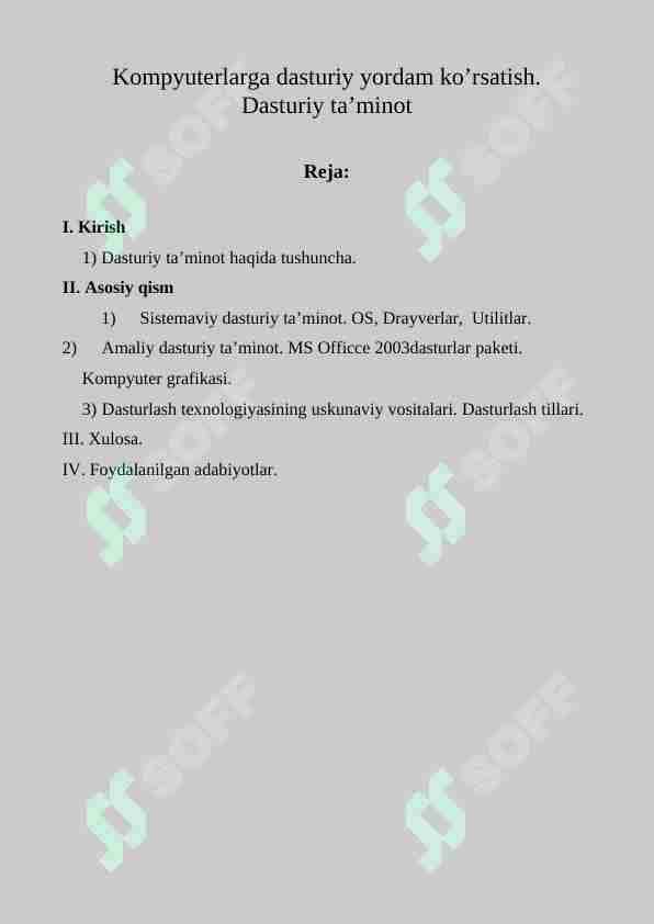 Kompyuterlarga dasturiy yordam ko’rsatish.