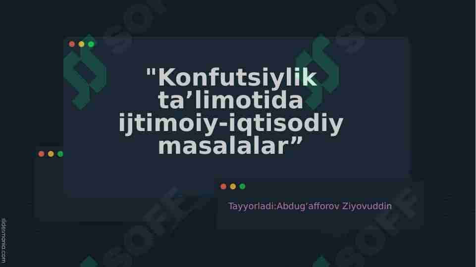"Konfutsiylik taʼlimotida ijtimoiy-iqtisodiy masalalar”