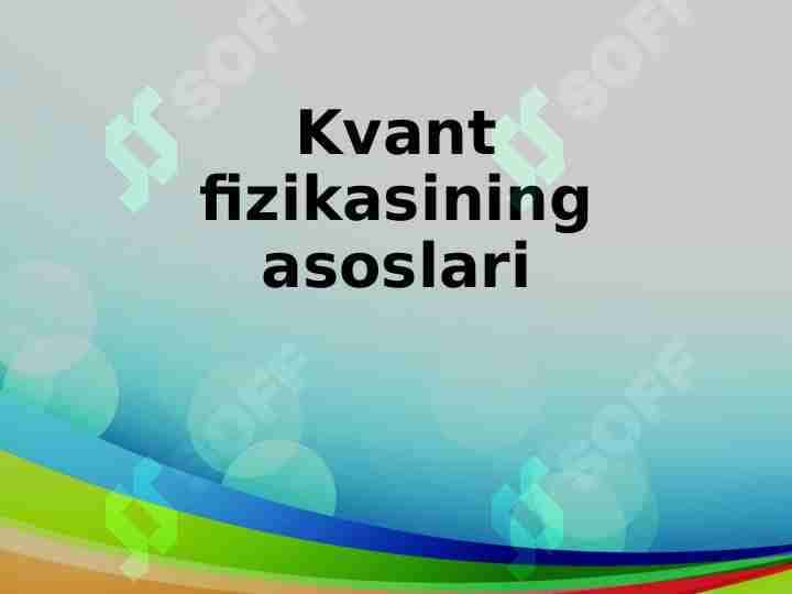 Kvant fizikasining asoslari