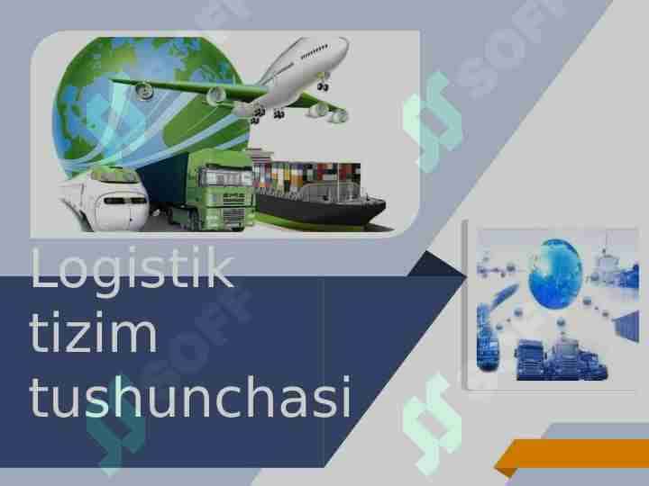 Logistik tizim tushunchasi