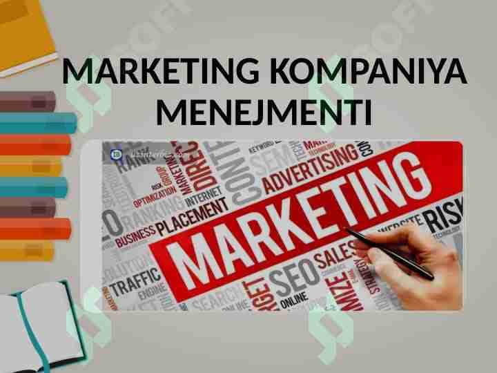 MARKETING K KOMPANIYA MENEJMENTI