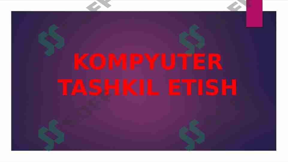 Kompyuter tashkil etish