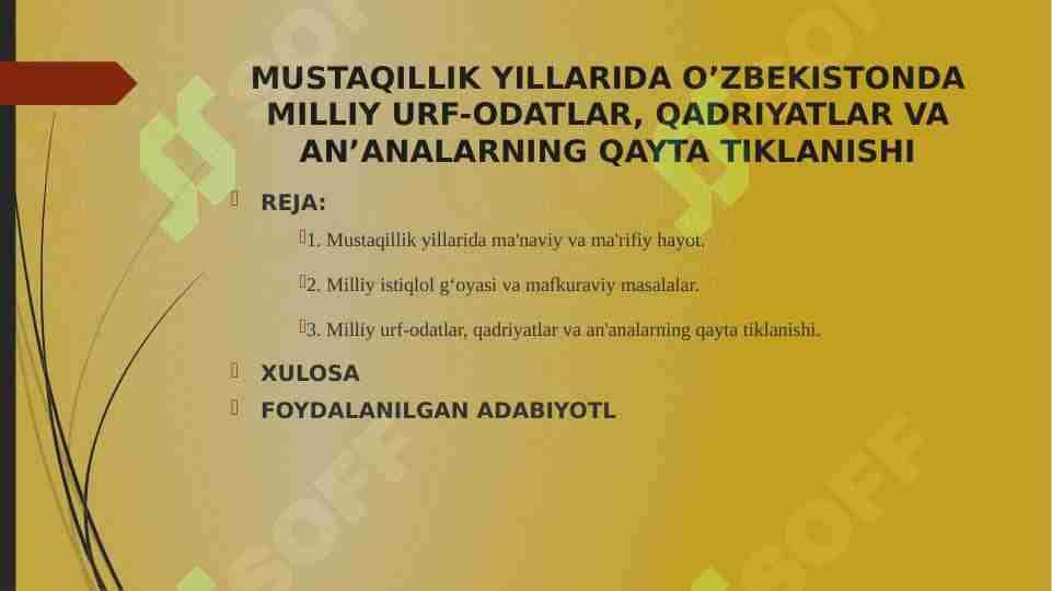 MUSTAQILLIK YILLARIDA O’ZBEKISTONDA MILLIY URF-ODATLAR, QADRIYATLAR VA AN’ANALARNING QAYTA TIKLANISHI