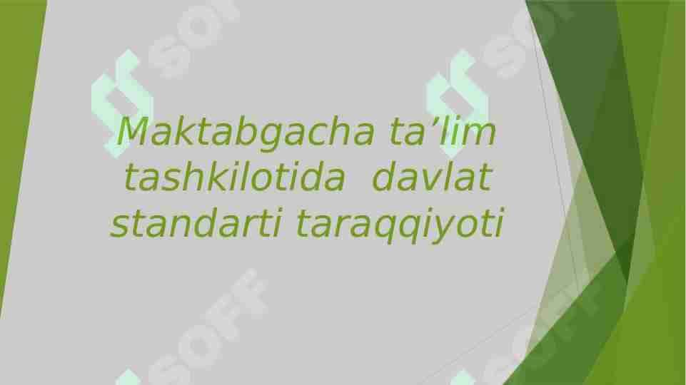 Maktabgacha ta’lim tashkilotida davlat standarti taraqqiyoti