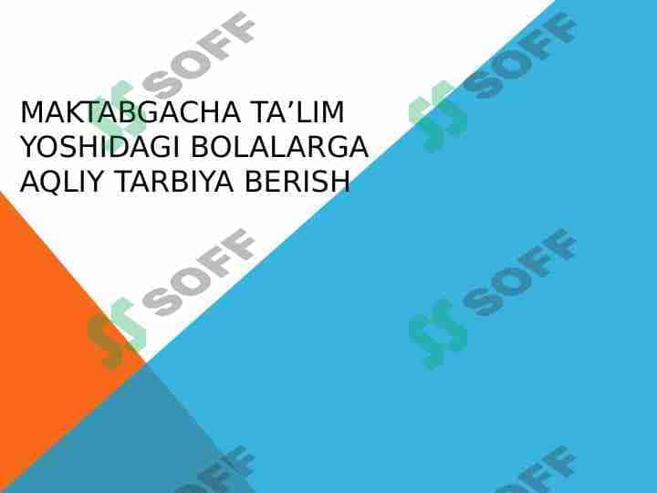 Maktabgacha ta’lim yoshidagi bolalarga aqliy tarbiya berish