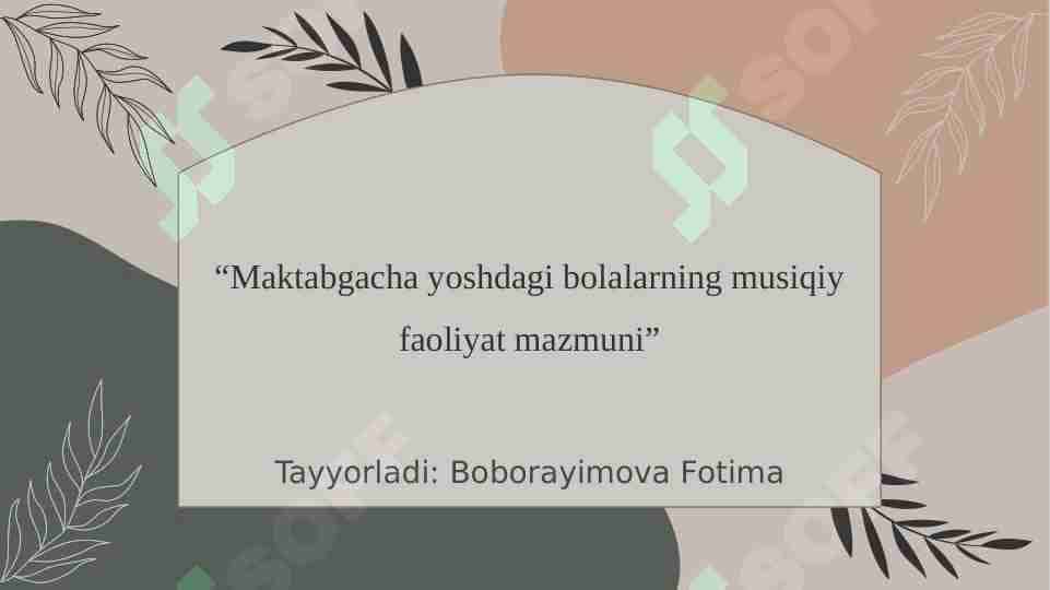Maktabgacha yoshdagi bolalarning musiqiy faoliyat mazmuni
