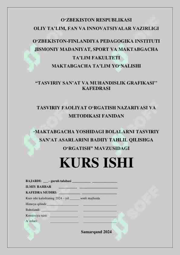 MAKTABGACHA YOSHIDAGI BOLALARNI TASVIRIY SANʼAT ASARLARINI BADIIY TAHLIL QILISHGA OʻRGATISH