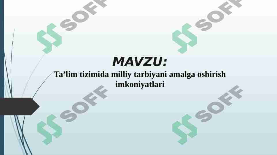 "Ta`lim tizimida milliy tarbiyani amalga oshirish imkoniyatlari"
