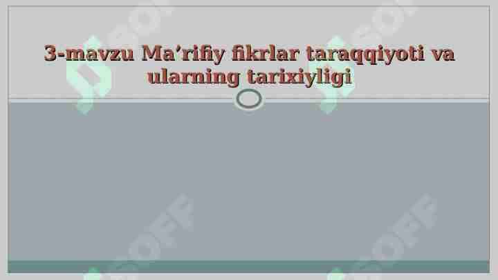 Ma’rifiy fikrlar taraqqiyoti va ularning tarixiyligi