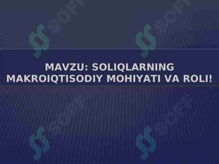 Soliqlarning makroiqtisodiy mohiyati va roli!
