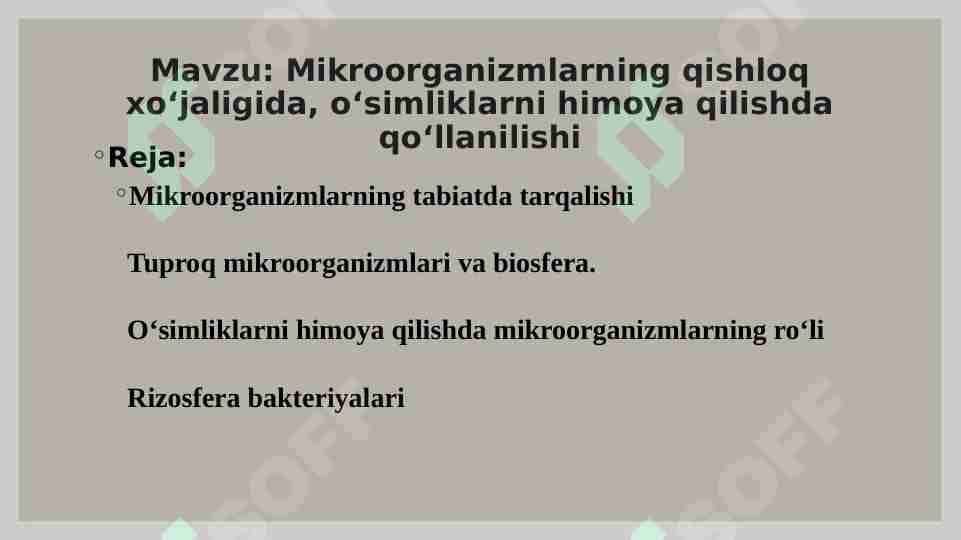 Mikroorganizmlarning qishloq xoʻjaligida, oʻsimliklarni himoya qilishda qoʻllanilishi