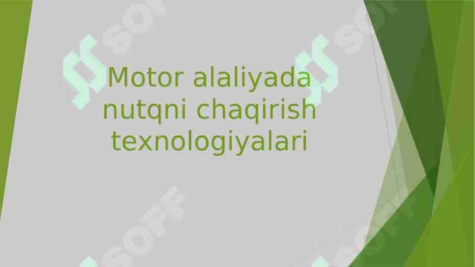 Motor alaliyada nutqni chaqirish texnologiyalari