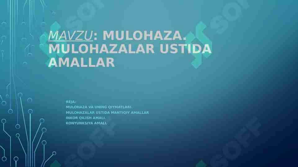 Mulohaza. Mulohazalar ustida amallar