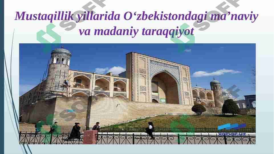 Mustaqillik yillarida O‘zbekistondagi ma’naviy va madaniy taraqqiyot