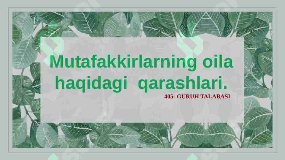 Mutafakkirlarning oila haqidagi qarashlari