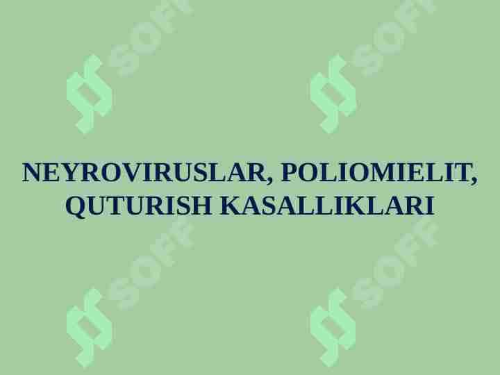 NEYROVIRUSLAR, POLIOMIELIT, QUTURISH KASALLIKLARI