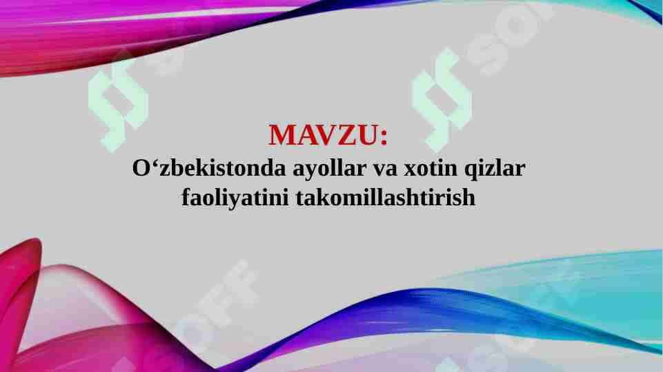 O'zbekistonda ayollar va xotin qizlar faoliyatini takomillashtirish
