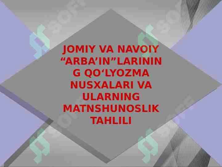JOMIY VA NAVOIY “ARBA’IN”LARINING QO‘LYOZMA NUSXALARI VA ULARNING MATNSHUNOSLIK TAHLILI
