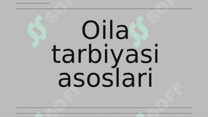Oila tarbiyasi asoslari