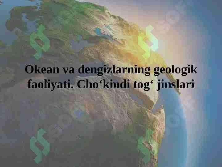 Okean va dengizlarning geologik faoliyati