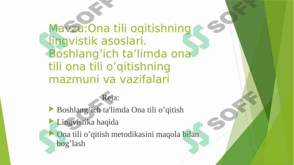 Ona tili oqitishning lingvistik asoslari. Boshlang’ich ta’limda ona tili ona tili o’qitishning mazmuni va vazifalari