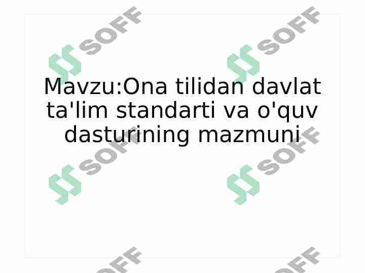 Ona tilidan davlat ta'lim standarti va o'quv dasturining mazmuni