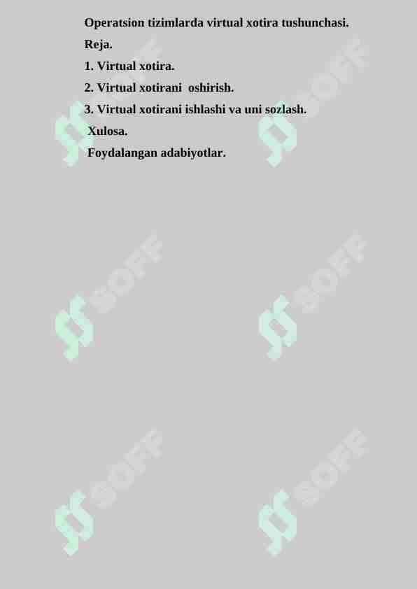 Operatsion tizimlarda virtual xotira tushunchasi.