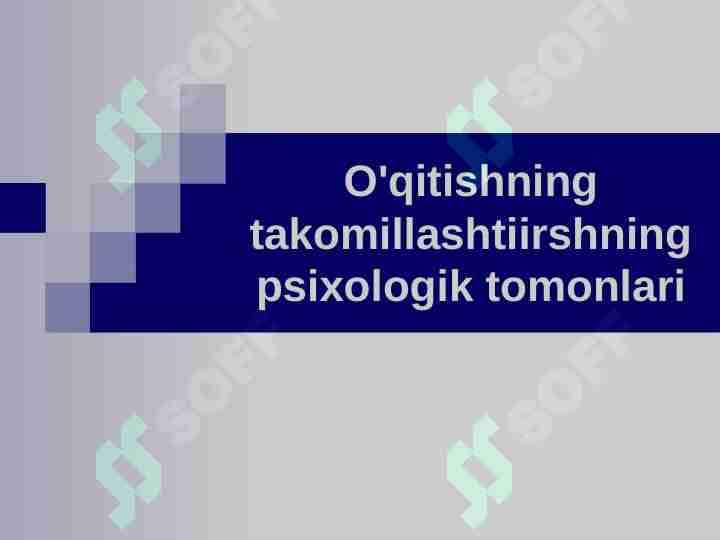 O'qitishning takomillashtiirshning psixologik tomonlari