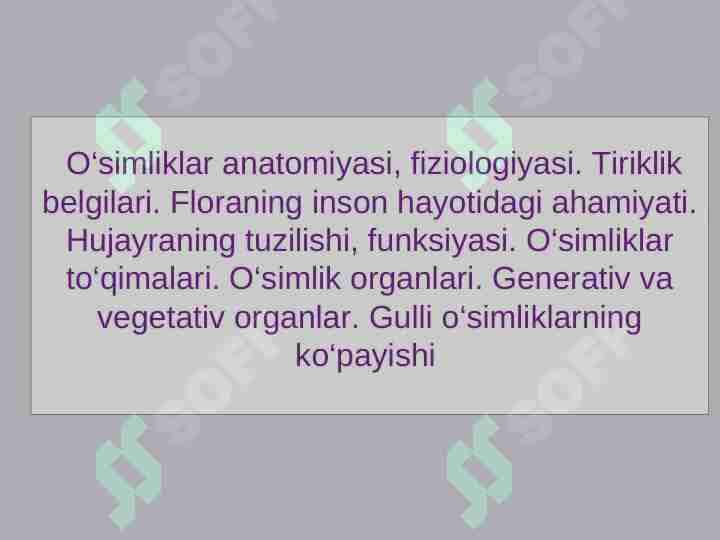 O‘simliklar anatomiyasi, fiziologiyasi Tiriklik belgilari