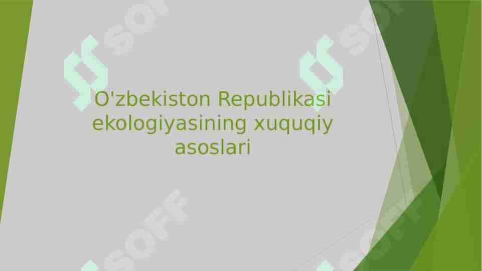O'zbekiston Republikasi ekologiyasining xuquqiy asoslari