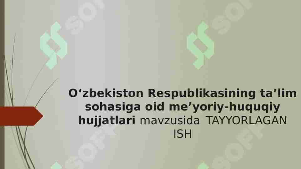 O‘zbekiston Respublikasining ta’lim sohasiga oid me’yoriy-huquqiy hujjatlari