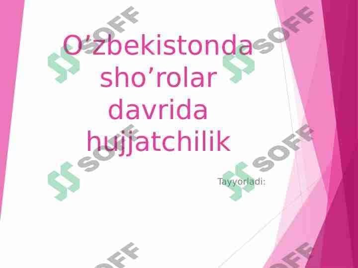 O’zbekistonda sho’rolar davrida hujjatchilik
