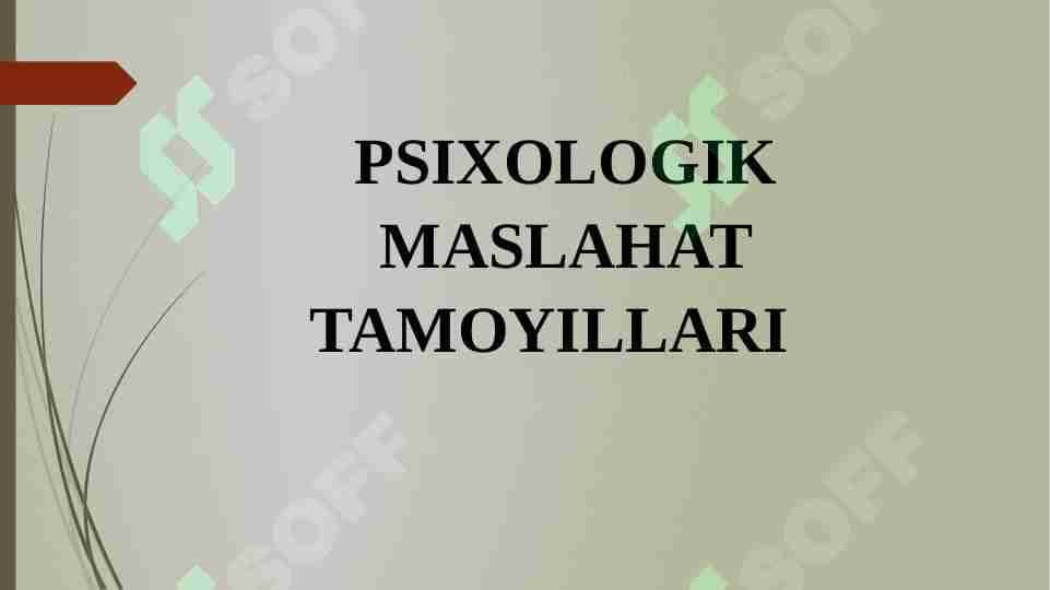 PSIXOLOGIK MASLAHAT TAMOYILLARI