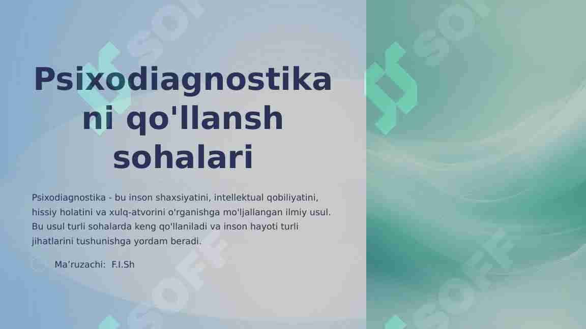 Psixodiagnostikani qo'llansh sohalari