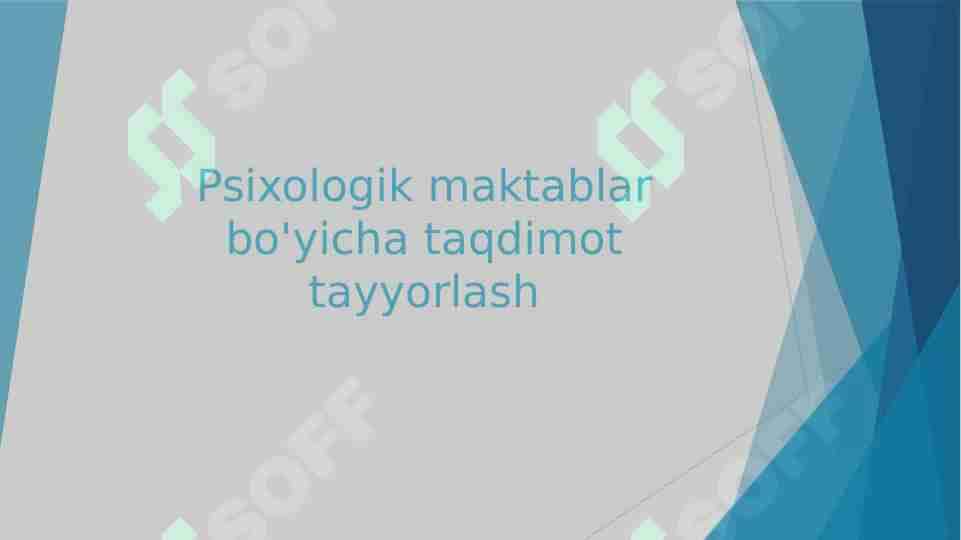 Psixologik maktablar bo'yicha taqdimot tayyorlash