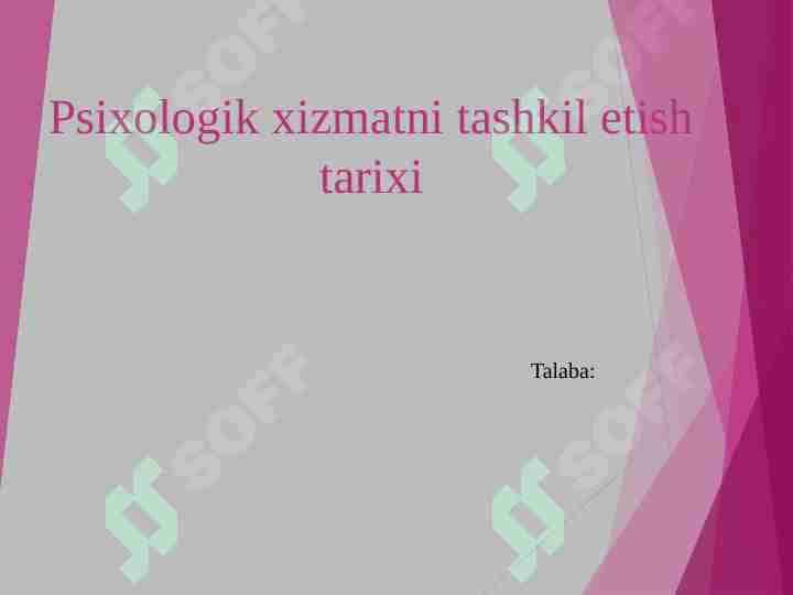 Psixologik xizmatni tashkil etish tarixi