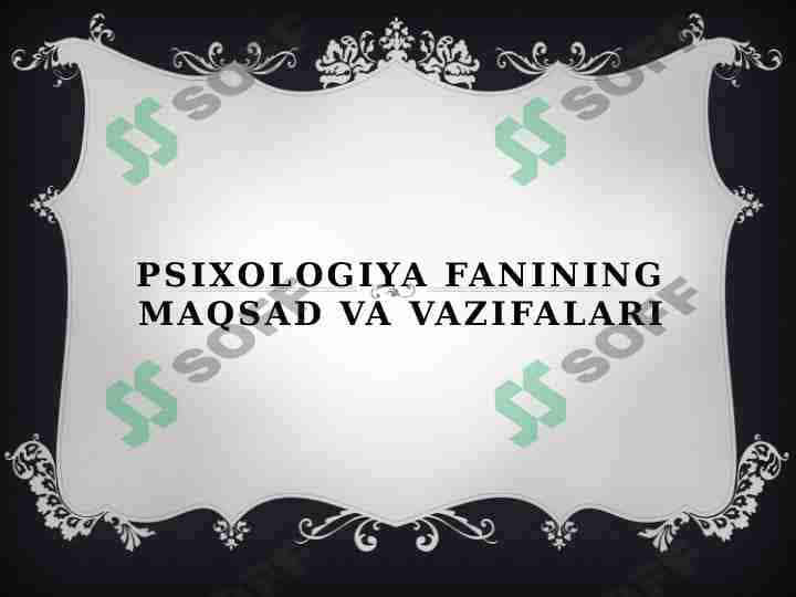 Psixologiya fanining maqsad va vazifalari