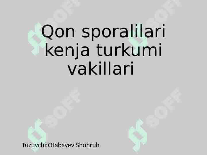 Qon sporalilari vakillari