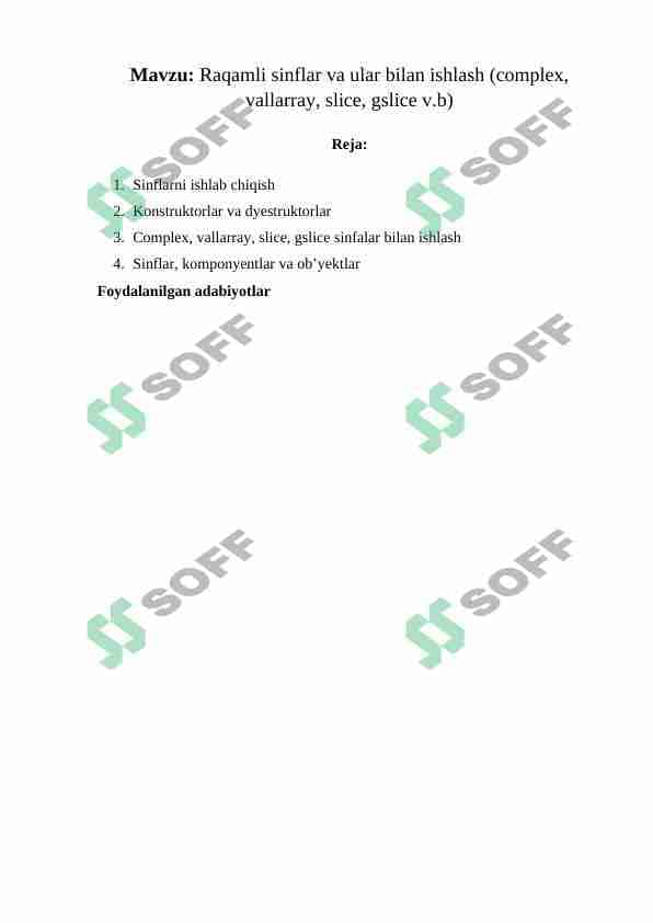Raqamli sinflar va ular bilan ishlash (complex, vallarray, slice, gslice v.b)