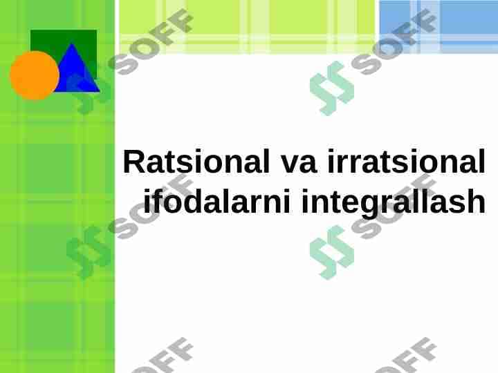 Ratsional va irratsional ifodalarni integrallash SLAYT