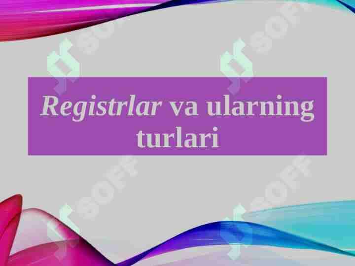 Registrlar va ularning turlari